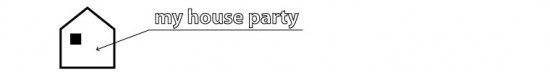My House Party