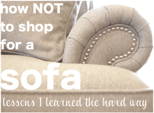 how NOT to shop for a sofa